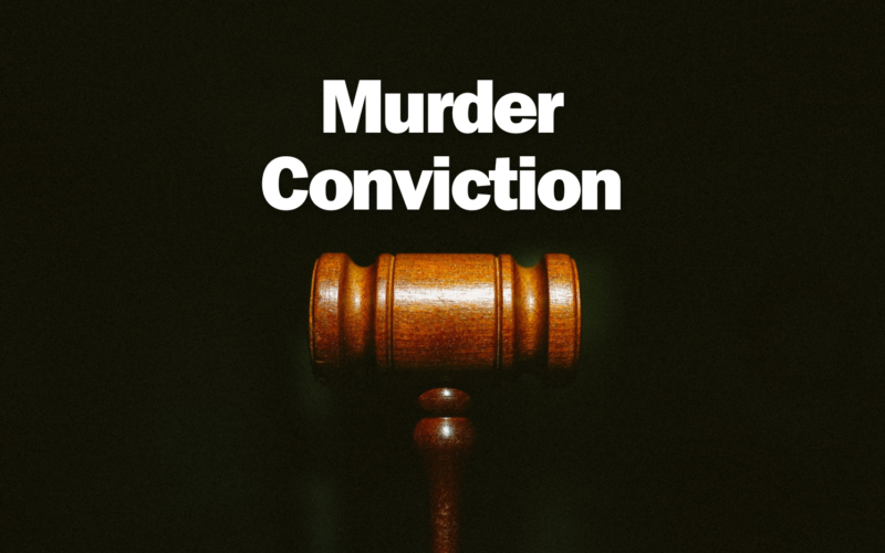 Kern County Man Convicted of Murdering Ex-Girlfriend, Faces 80 Years to Life in Prison
