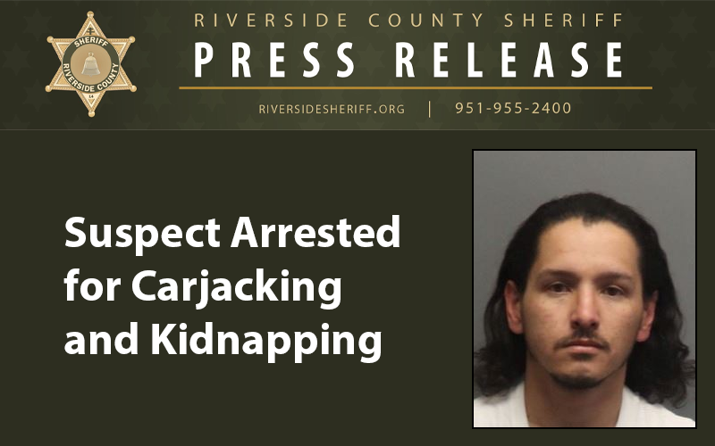 Carjacking Suspect Arrested Following Pursuit in Riverside County