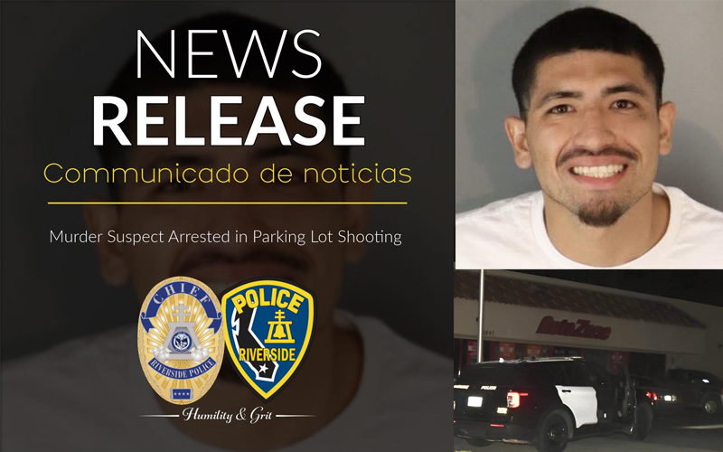 Riverside Police Arrest Suspect in Fatal Shooting at AutoZone Parking Lot